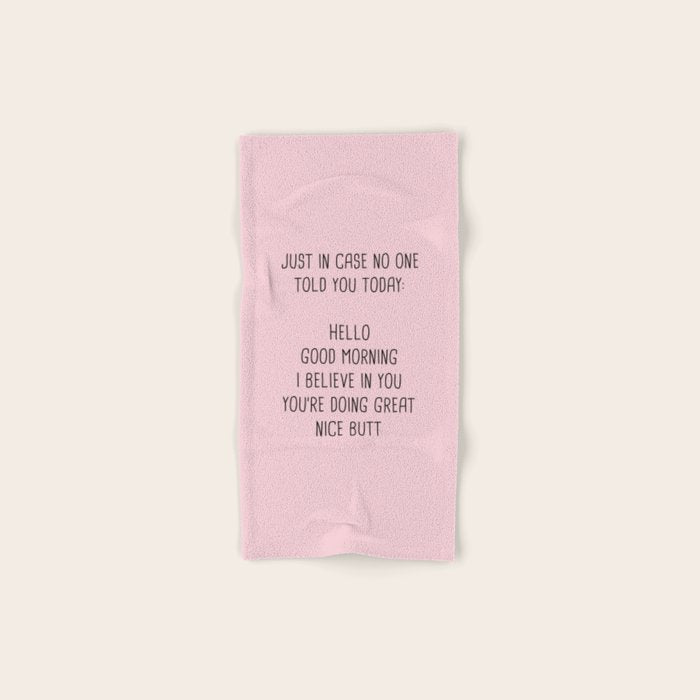 Just in case no one told you today: hello Towels Gallery Image 1