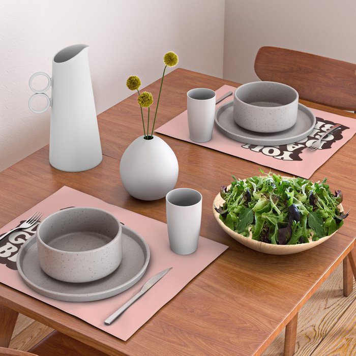 You Are Doing Great Bitch Placemat Gallery Image 2