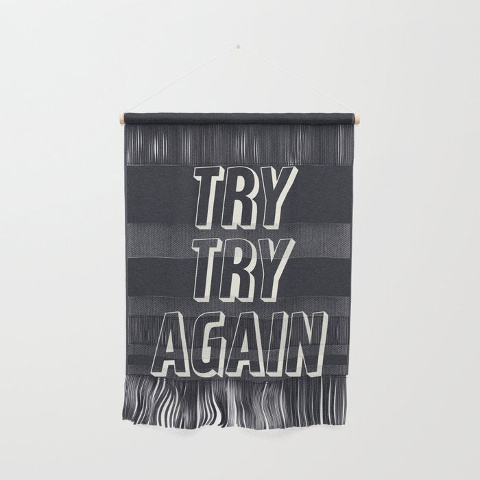 Try Try Again - Black and White Wall Hanging Gallery Image 1