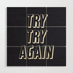 Try Try Again - Black and White Wood Wall Art Gallery Image 1