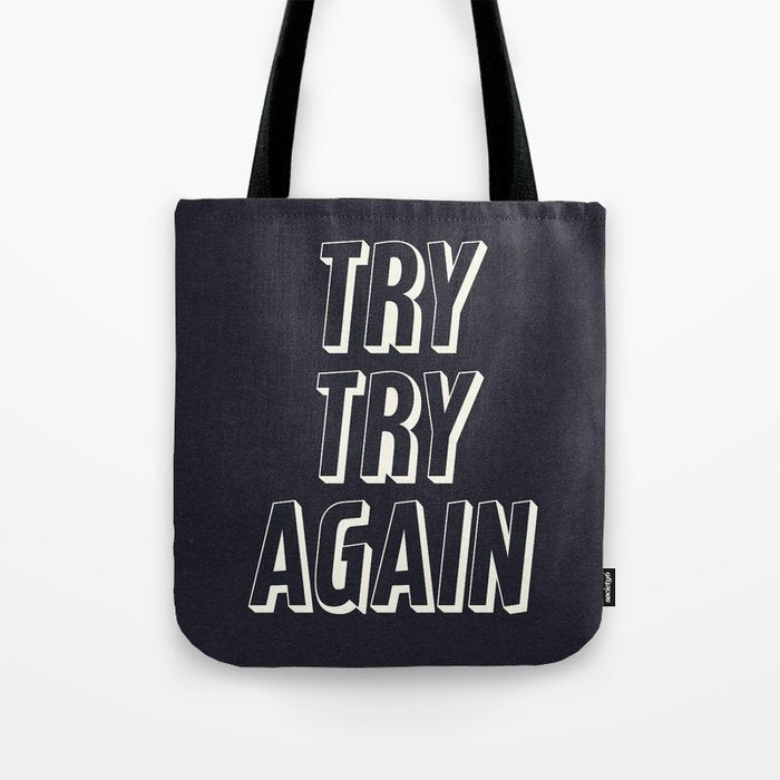 Try Try Again - Black and White Tote Bag Gallery Image 1