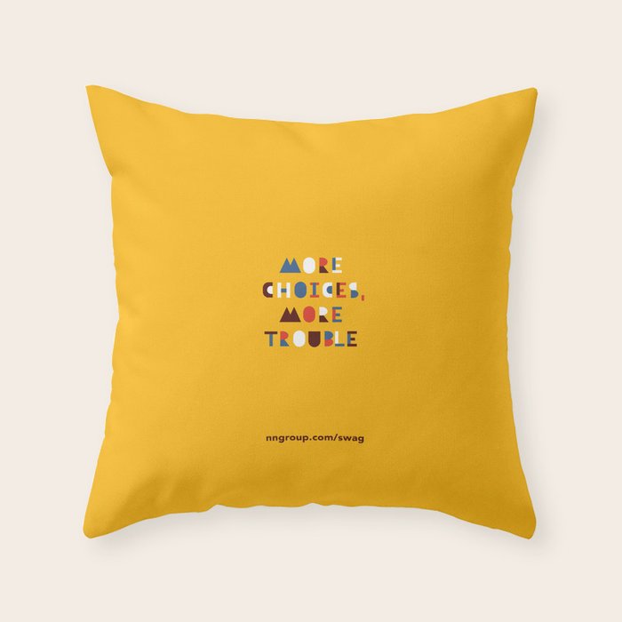 More Choices, More Trouble Throw Pillow Gallery Image 1