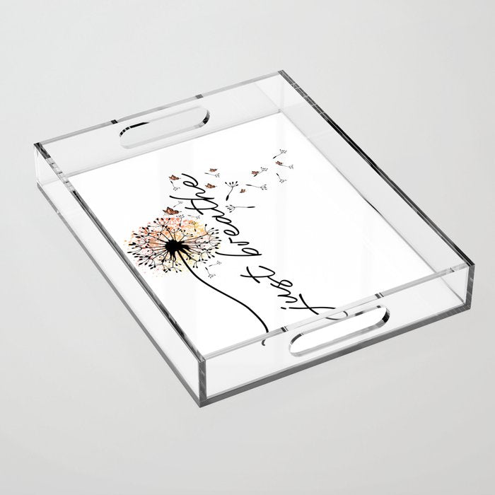 Just Breathe Dandelion Inspirational Acrylic Tray Gallery Image 1