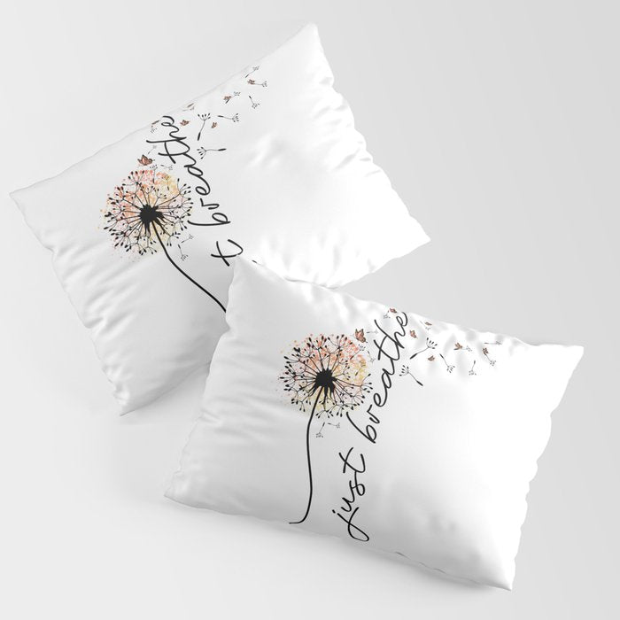 Just Breathe Dandelion Inspirational Pillow Sham Gallery Image 1