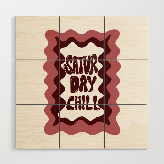 Saturday-Chill Wood Wall Art Gallery Image 1