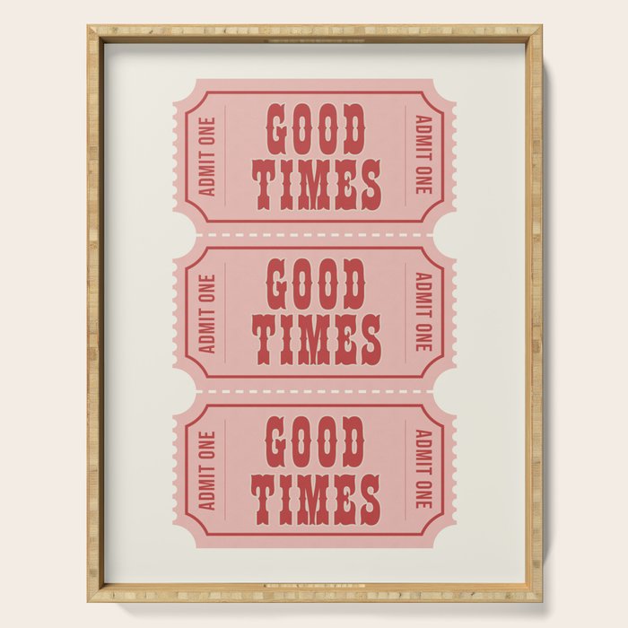 Good Times Retro Ticket, Pink Aesthetic Serving Tray Gallery Image 1