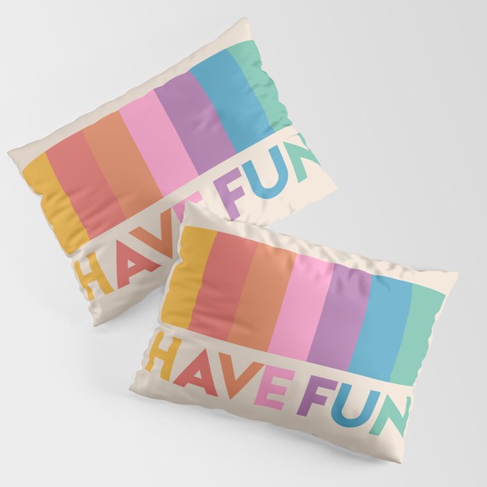 Vintage Rainbow Have Fun Text Pillow Sham Gallery Image 3
