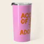 Sassy Cute Adorable Confidence Quote Travel Mug Gallery Image 3