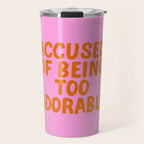 Sassy Cute Adorable Confidence Quote Travel Mug Gallery Image 1