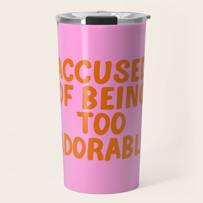 Sassy Cute Adorable Confidence Quote Travel Mug Gallery Image 1
