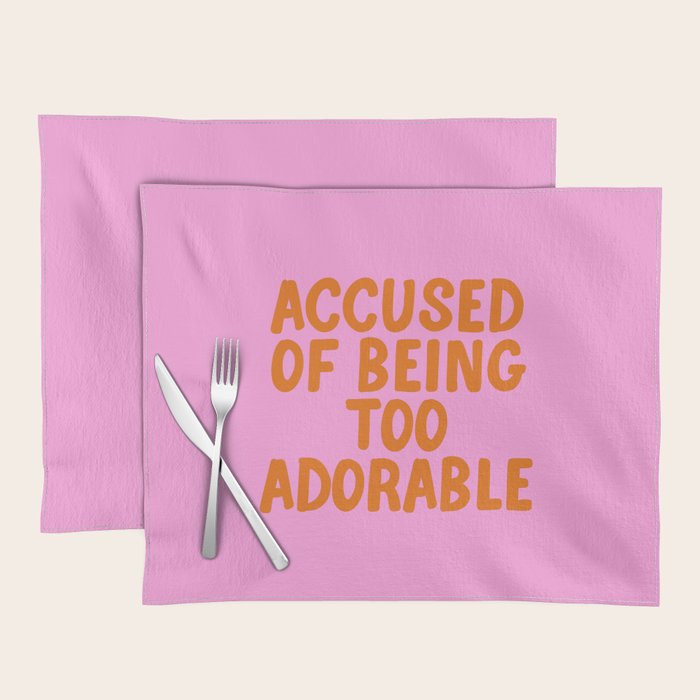 Sassy Cute Adorable Confidence Quote Placemat Gallery Image 1