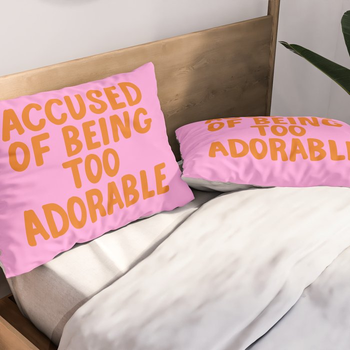 Sassy Cute Adorable Confidence Quote Pillow Sham Gallery Image 2