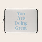You Are Doing Great Baby Blue Laptop Sleeve Gallery Image 1