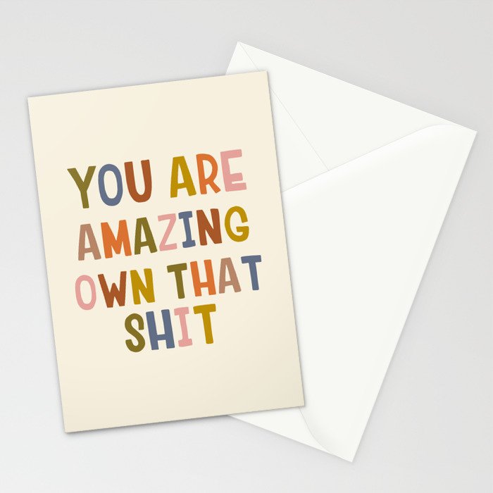 You Are Amazing Own That Shit Quote Stationery Card Gallery Image 2
