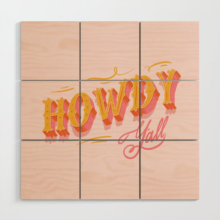 Howdy Y'all | Yellow Orange Pink Wood Wall Art Gallery Image 1