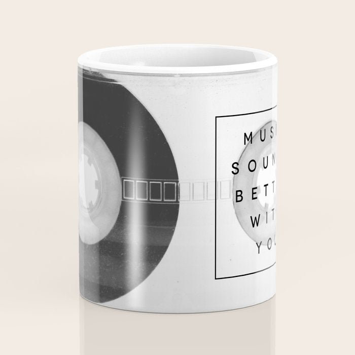 Music Sounds Better With You Coffee Mug Gallery Image 4