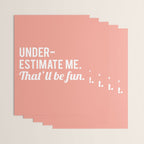 Underestimate Me. That'll Be Fun, Funny Quote Wrapping Paper Gallery Image 3
