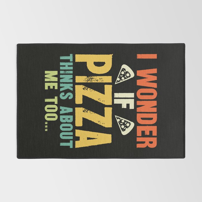 Funny I Wonder If Pizza Thinks About Me Too Rug Gallery Image 2
