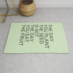 The day you plant the seed is not the day you eat the fruit Rug Gallery Image 1