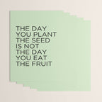 The day you plant the seed is not the day you eat the fruit Wrapping Paper Gallery Image 3