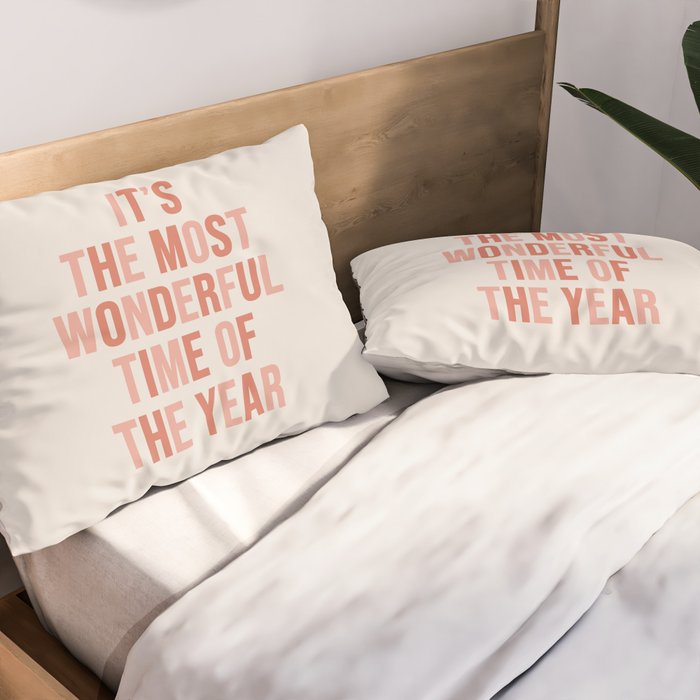 The Most Wonderful Time Of The Year Warm Pink Pillow Sham Gallery Image 2