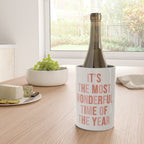 The Most Wonderful Time Of The Year Warm Pink Wine Chiller Gallery Image 4