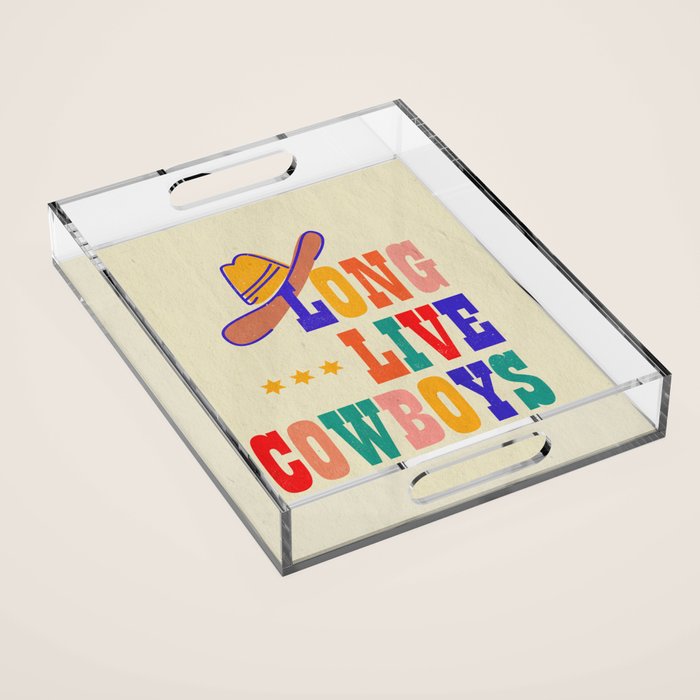 LONG LIVE COWBOYS Acrylic Tray Gallery Image 1