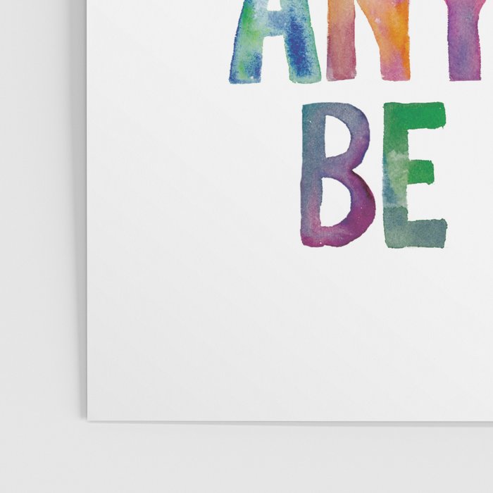 In a World Where You Can Be Anything Be Kind Poster Gallery Image 3