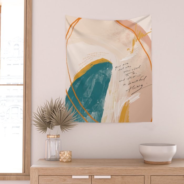 "Transformation: You Are Not Who You Used To Be, And That Is A Beautiful Thing." Wall Tapestry Gallery Image 2