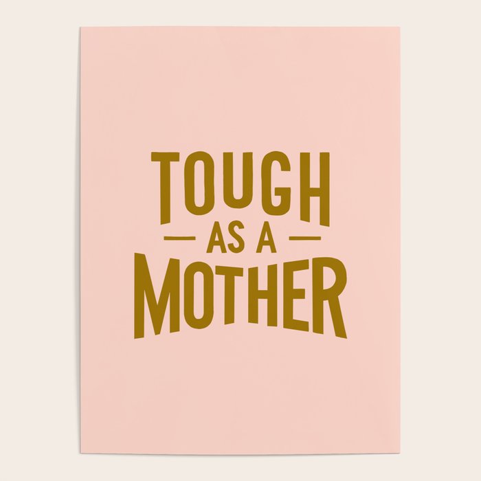 Tough as a Mother Poster Gallery Image 1