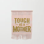 Tough as a Mother Wall Hanging Gallery Image 1
