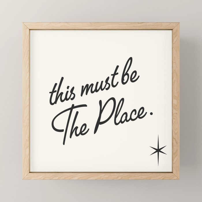 This must be the place Mini Art Print Gallery Image 1