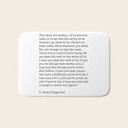 For What Its Worth | F. Scott Fitzgerald Quote Bath Mat Gallery Image 1
