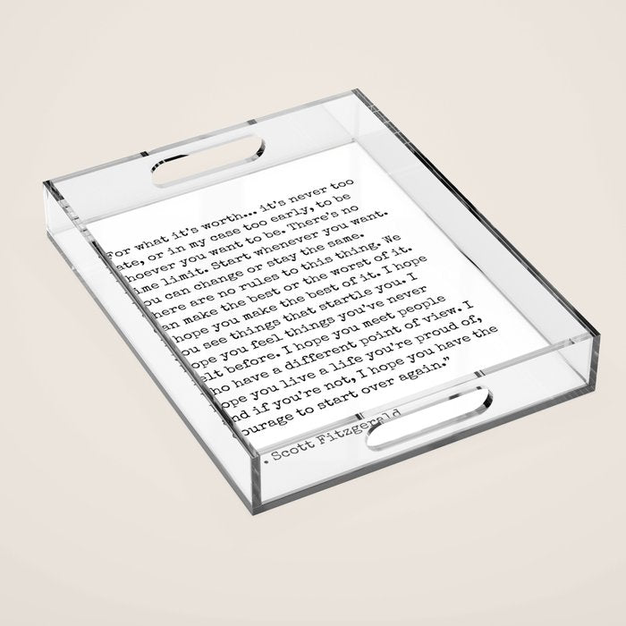 For What Its Worth | F. Scott Fitzgerald Quote Acrylic Tray Gallery Image 1