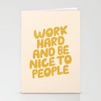 Work Hard and Be Nice to People Stationery Card Gallery Image 2