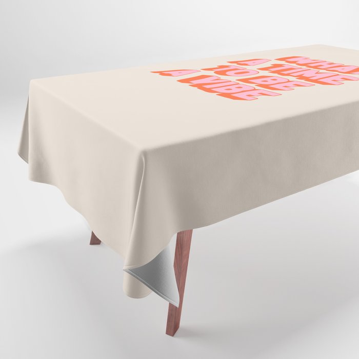 What A Time To Be A Vibe: The Peach Edition Tablecloth Gallery Image 1