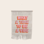 What A Time To Be A Vibe: The Peach Edition Wall Hanging Gallery Image 1