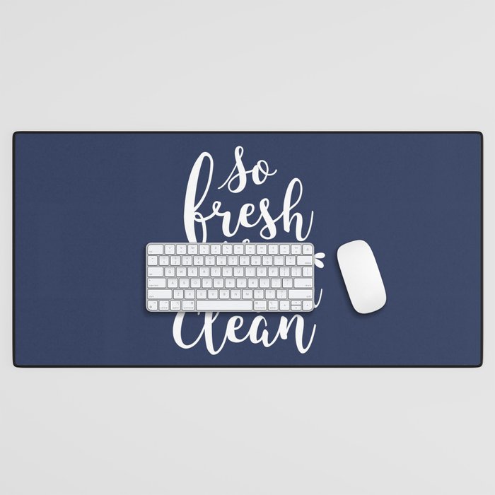 so fresh so clean clean (navy) Desk Mat Gallery Image 1