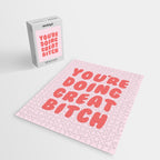 You're Doing Great Bitch Quote Jigsaw Puzzle Gallery Image 2