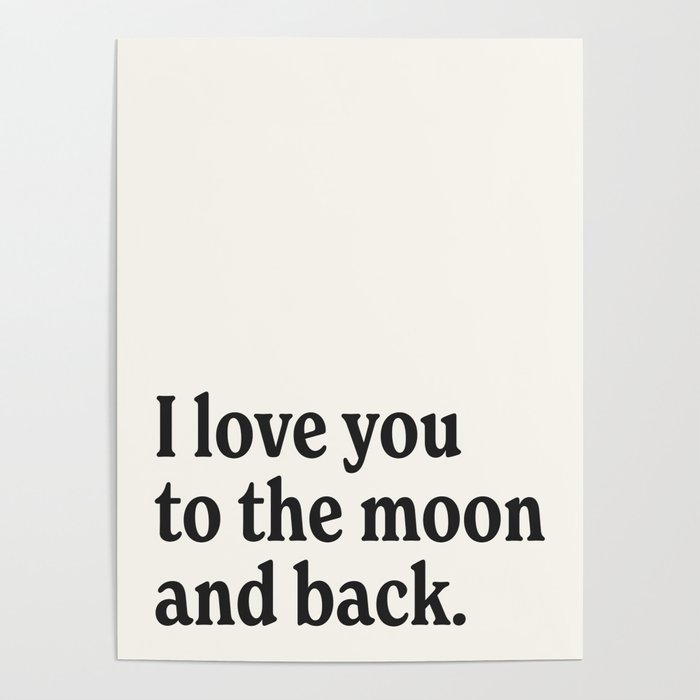 I love you to the moon and back. Poster Gallery Image 4