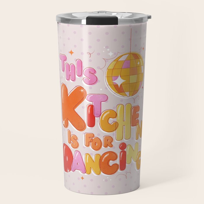 This Kitchen Is For Dancing Travel Mug Gallery Image 1