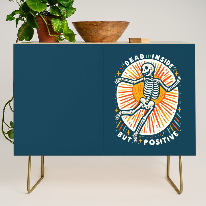 Dead inside but Positive - embrace your inner optimist Credenza Gallery Image 1