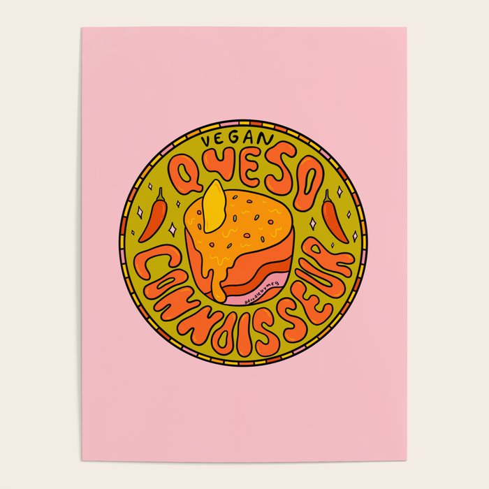 Vegan Queso Connoisseur Poster Gallery Image 1