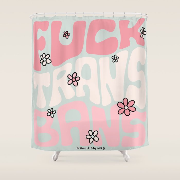 Fuck Trans Bans Shower Curtain Gallery Image 1