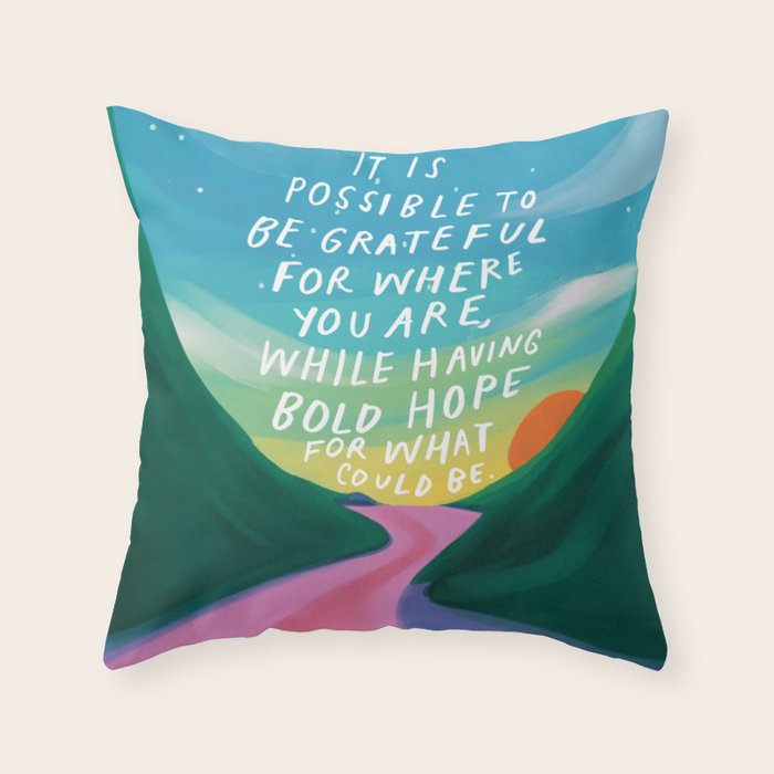 Gratitude and Hope at the Same Time Throw Pillow Gallery Image 6