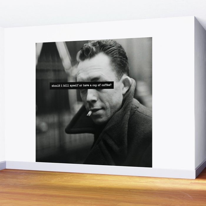 "Should I Kill Myself or Have a Cup of Coffee?" Albert Camus Quote Wall Mural Gallery Image 2