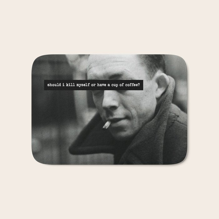 "Should I Kill Myself or Have a Cup of Coffee?" Albert Camus Quote Bath Mat Gallery Image 1