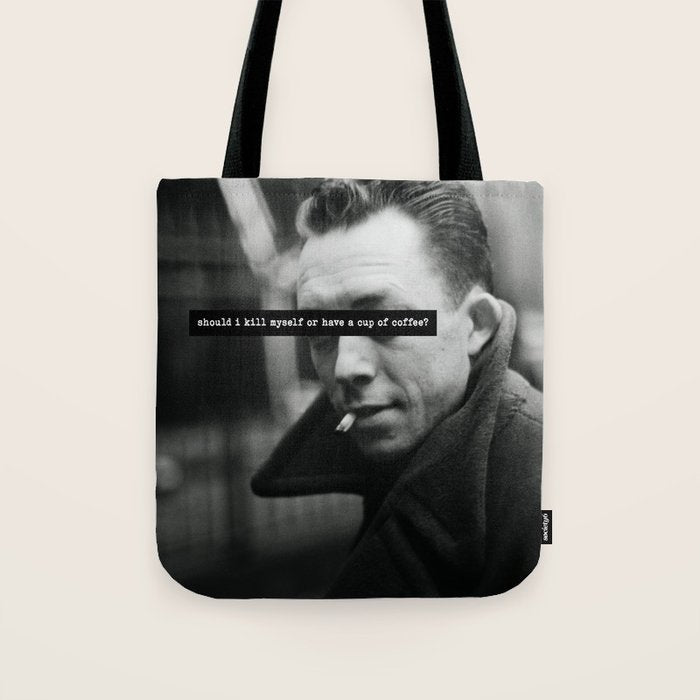 "Should I Kill Myself or Have a Cup of Coffee?" Albert Camus Quote Tote Bag Gallery Image 1