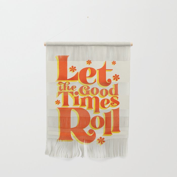 Let the good times roll - retro type Wall Hanging Gallery Image 1
