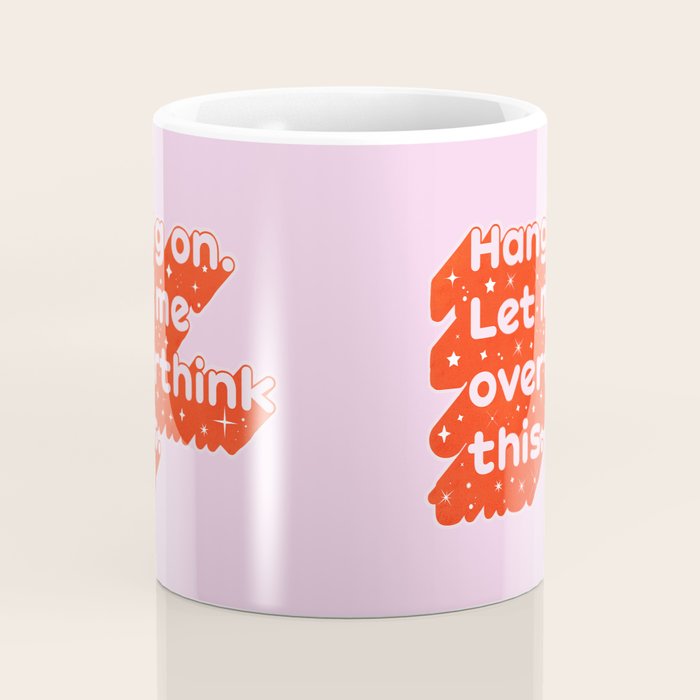 Let Me Overthink This - Anxiety Typography Coffee Mug Gallery Image 4